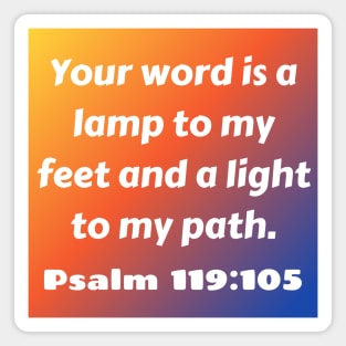 Bible Verse Psalm 119:105 Magnet